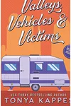 Valleys, Vehicles & Victims