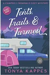 Tents, Trails and Turmoil