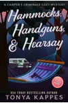 Hammocks, Handguns, & Hearsay