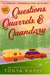 Questions, Quarrels & Quandary