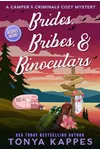 Brides, Bribes, & Binoculars