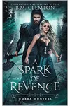 A Spark Of Revenge