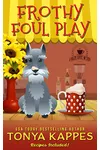 Frothy Foul Play