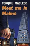 Meet Me in Malmö