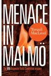 Menace in Malmö