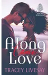 Along Came Love