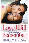 Love Will Always Remember