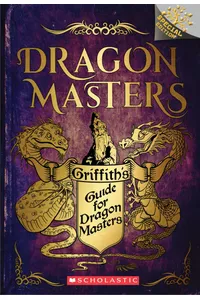 Griffith's Guide for Dragon Masters