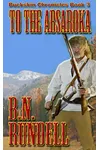 To The Absaroka