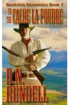 To The Cache La Poudre