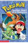 Scyther, Heart of a Champion