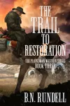 The Trail to Restoration