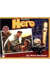 Everyone's Hero: The Movie Storybook