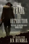 The Trail to Retribution