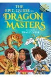 The Epic Guide to Dragon Masters