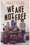 We Are Not Free