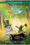 Mrs. Morris and the Pot of Gold