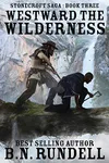 Westward The Wilderness