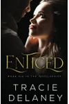 Enticed