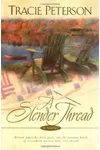 A Slender Thread
