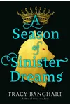 A Season of Sinister Dreams