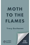 Moth to the Flames