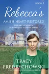 Rebecca's Amish Heart Restored