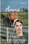 Anna's Amish Fears Revealed