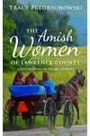 The Amish Women of Lawrence County