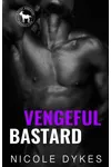 Vengeful Bastard