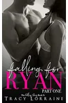 Falling For Ryan: Part One