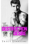 The Destruction You Desire