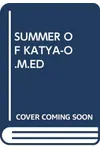 The Summer of Katya