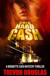 Cold Hard Cash