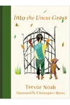 Into the Uncut Grass