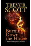 Burning Down the House