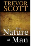 The Nature of Man