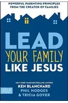 Lead Your Family Like Jesus