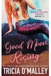 Good Moon Rising .