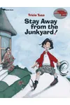 Stay Away from the Junkyard!