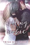 Falling For The Rookie