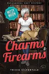 Charms and Firearms