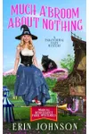 Much A’Broom About Nothing