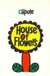 House of Flowers