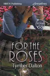 For the Roses