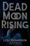 Dead Moon Rising