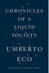 Chronicles of a Liquid Society