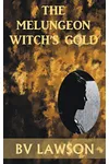The Melungeon Witch's Gold