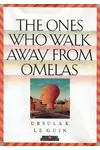 The Ones Who Walk Away from Omelas