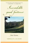 Incredible Good Fortune